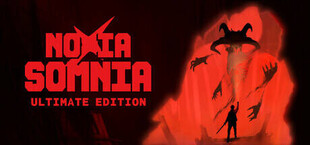 Noxia Somnia: Ultimate Edition