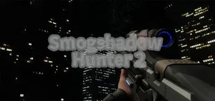 Smogshadow Hunter 2