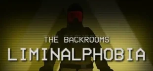 The Backrooms: Liminalphobia