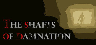 The Shafts of Damnation