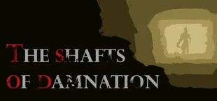 The Shafts of Damnation