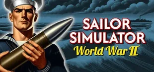 Sailor Simulator: World War II
