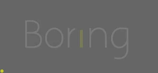 Borıng.
