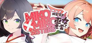 MIKO x MIKO SISTERS 神楽家の巫女と悪霊