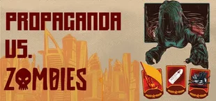 Propaganda vs. Zombies