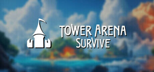 Tower Arena Survive