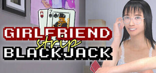 Girlfriend Strip Blackjack