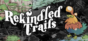 Rekindled Trails