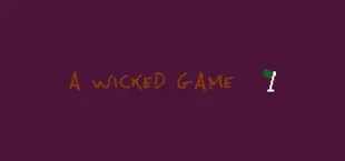 a wicked game