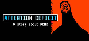 ATTENTION DEFICIT - A story about ADHD