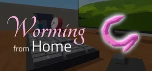Worming from Home