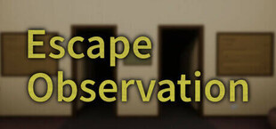 Escape Observation