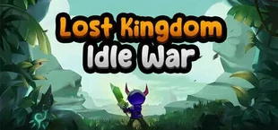 Lost Kingdom: Idle War