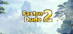 Fastro Dude 2