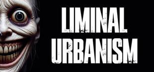 Liminal Urbanism