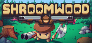 Shroomwood