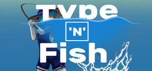 Type 'n' Fish