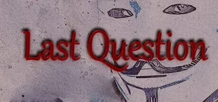 Last Question