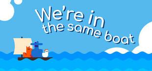 We´re in the Same Boat