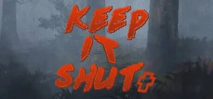 Keep it shut