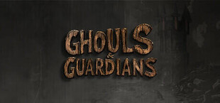 Ghouls & Guardians