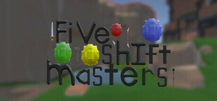 FiVe s'hIft masters