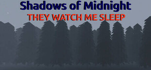 Shadows of Midnight - They Watch Me Sleep