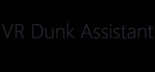 VR Dunk Assistant