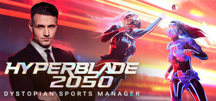 HyperBlade 2050 - Dystopian Sports Manager