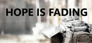Hope is Fading