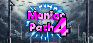 Maniac Path 4