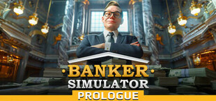 Banker Simulator: Prologue