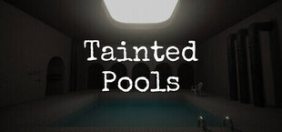 Tainted Pools