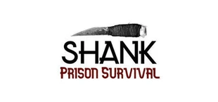 SHANK: Prison Survival