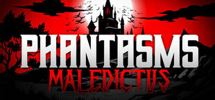 Phantasms: Maledictus