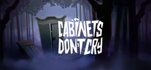 Cabinets Don`t Cry