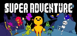 SUPER ADVENTURE