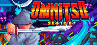 Omnitsu: Slash or Die