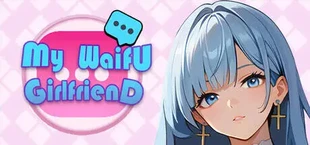 My Waifu Girlfriend
