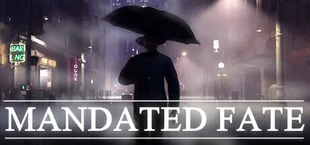 Mandated Fate