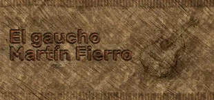 El gaucho Martín Fierro