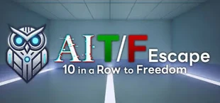 AI T/F Escape: 10 in a Row to Freedom
