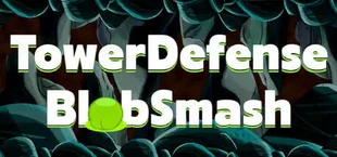 TowerDefense BlobSmash