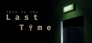 This is the last time
