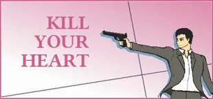 Kill Your Heart