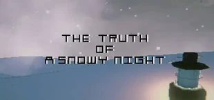 The Truth of a Snowy Night