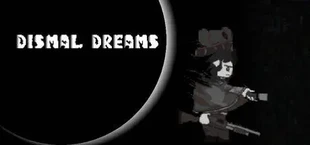 Dismal Dreams