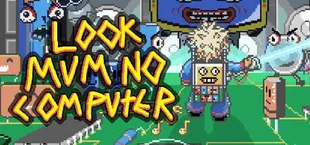 Look Mum No Computer
