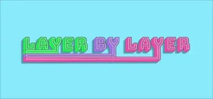 Layer by Layer