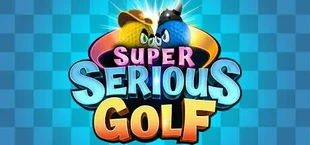 Super Serious Golf